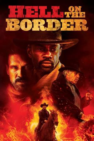 ヘル･オン･ザ･ボーダー (2019)
