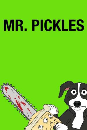 Mr. Pickles (2013)