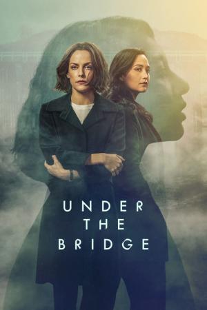 アンダー・ザ・ブリッジ (2024)