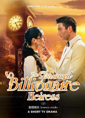 The Divorced Billionaire Heiress (2024)