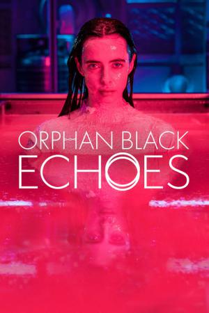 Orphan Black: Echoes (2023)