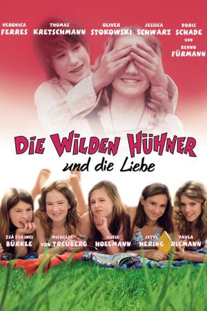 Die Wilden Hühner und die Liebe (2006)