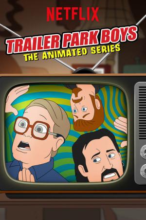 トレーラー・パーク・ボーイズ: The Animation (2019)