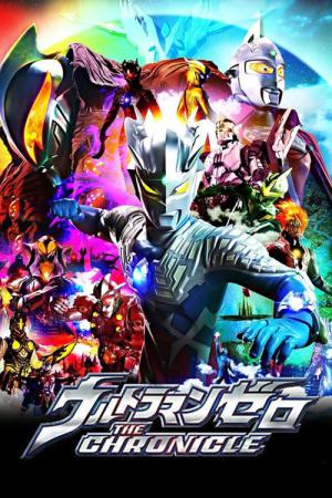 Ultraman Zero the Chronicle (2017)