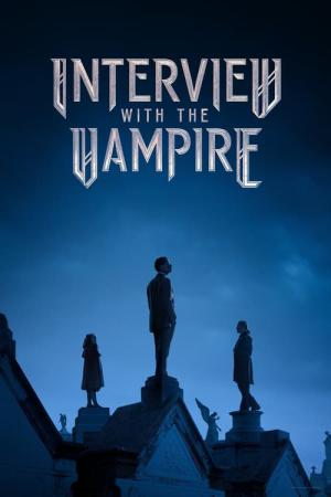 インタビュー・ウィズ・ヴァンパイア (2022)