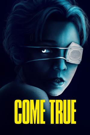 COME TRUE カム・トゥルー　戦慄の催眠実験 (2020)