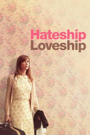 ヘイトシップ・ラブシップ (2013)