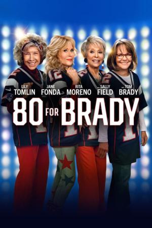 80 For Brady : エイティ・フォー・ブレイディ (2023)