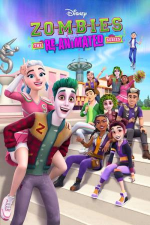 ZOMBIES: The Re-Animated Series (2024)